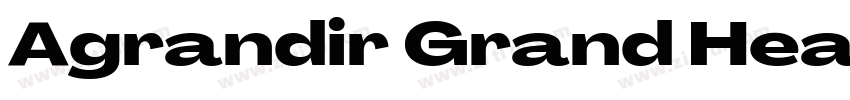 Agrandir Grand Heavy字体转换 Agrandir Grand Heavy字体转换